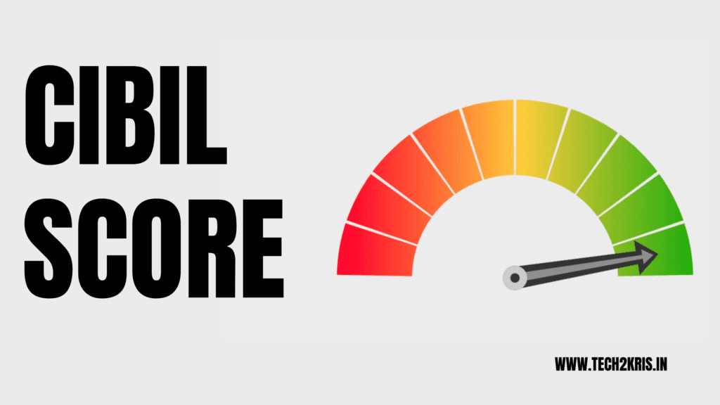 What is CIBIL score