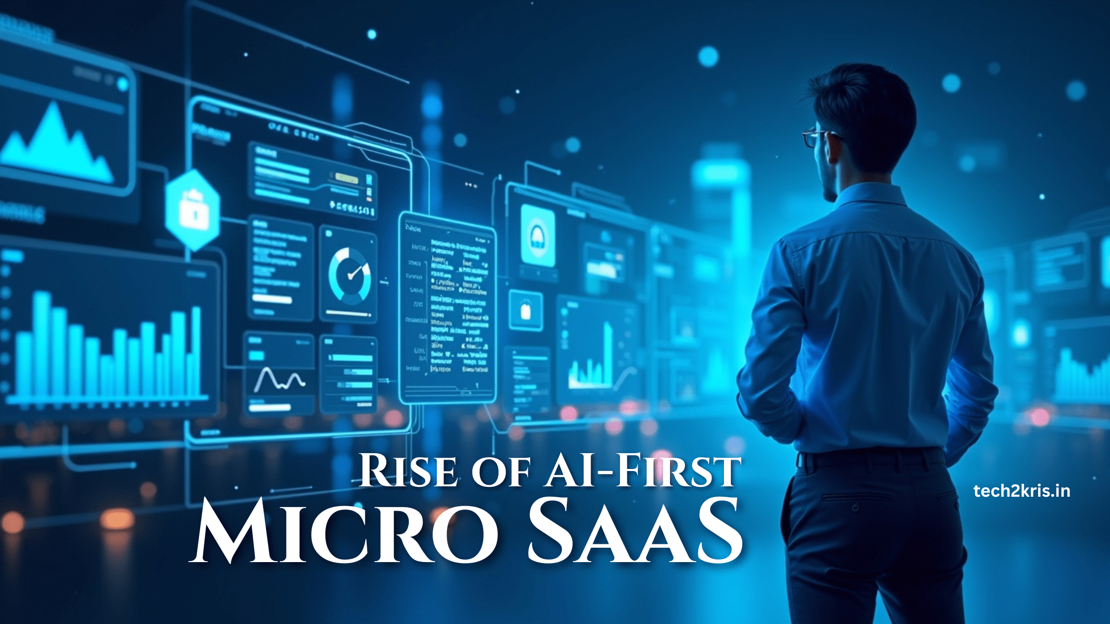 Rise of AI-First Micro SaaS